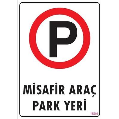 Araç Park Yeri Uyarı Levhası 25x35 KOD:1604