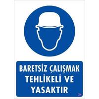 Baret Giy Uyarı Levhası 25x35 KOD:24