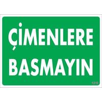 Çimlere Basmayın Uyarı Levhası 25x35 KOD:1210