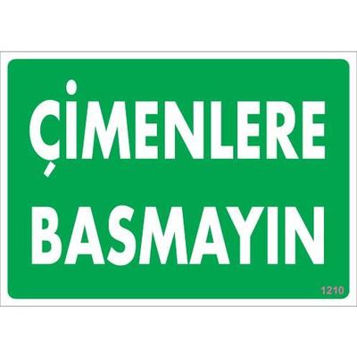 Çimlere Basmayın Uyarı Levhası 25x35 KOD:1210