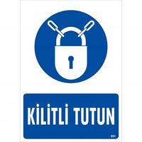 Kilitli Tutun Uyarı Levhası 25x35 KOD:601