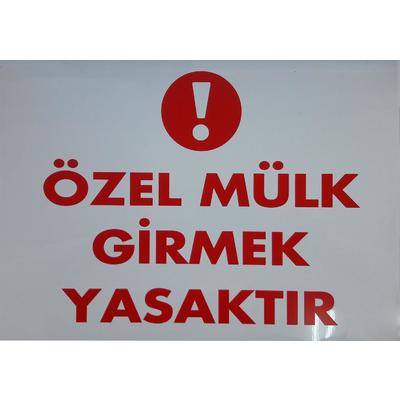 Özel Mülk Girmek YasaktırLevhası 25x35 KOD:E1408