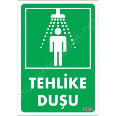Tehlike Duşu Uyarı Levhası 17,5x25 KOD:1020